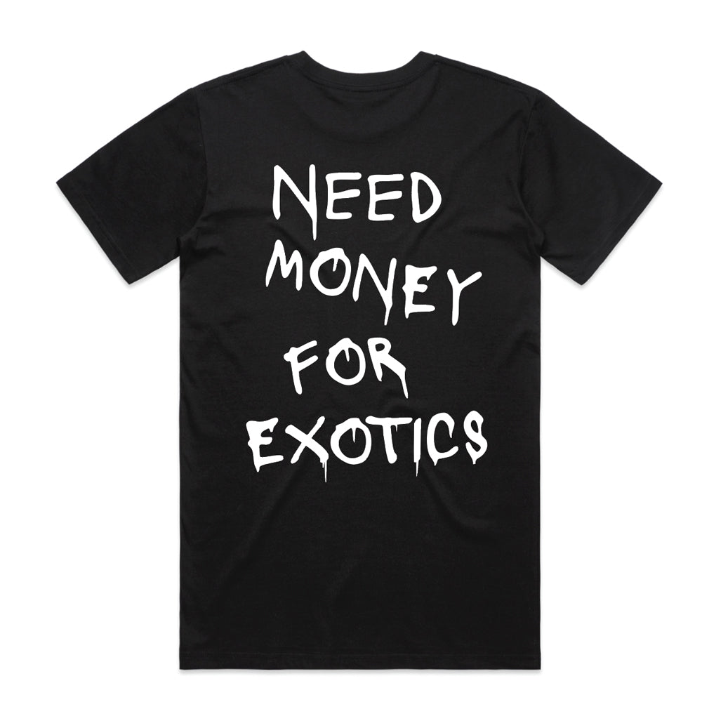 Need Money for Exotics - Black
