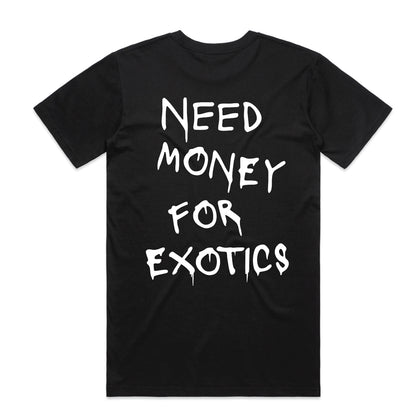 Need Money for Exotics - Black