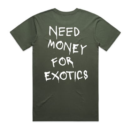 Need Money for Exotics T-Shirt - Cypress