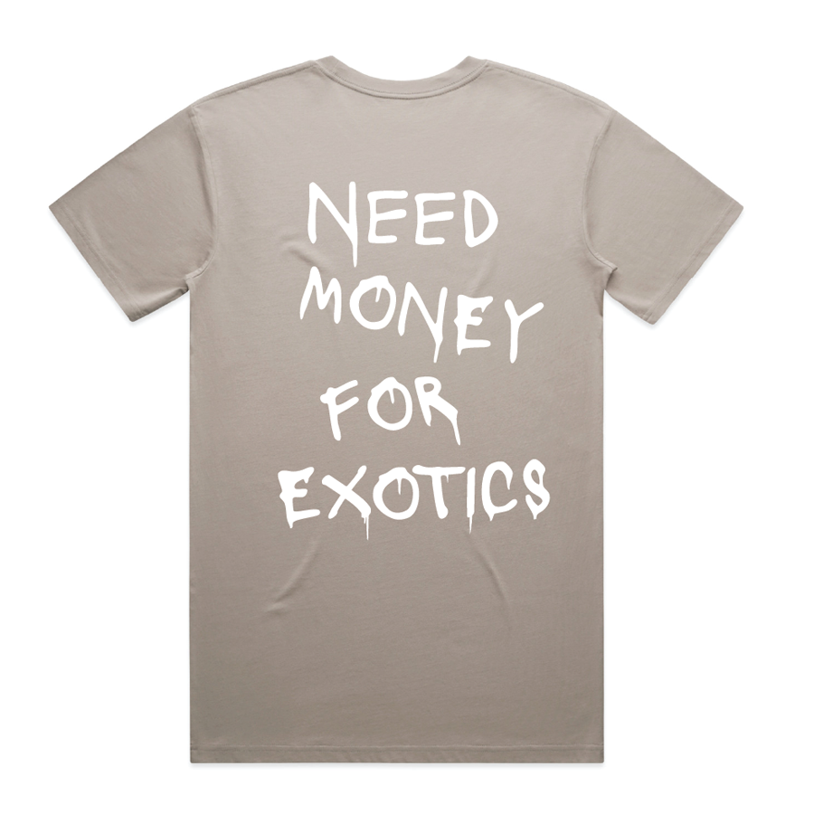 Need Money for Exotics T-Shirt - Mushroom